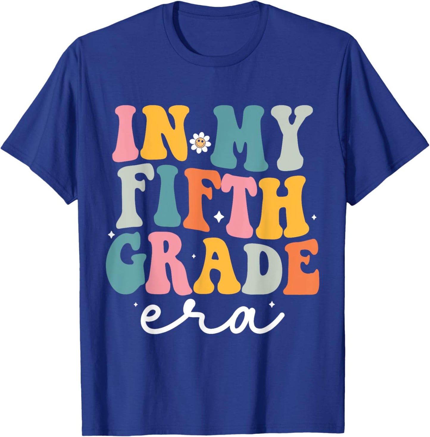 In My Fifth Grade Era Kids Back To School 5th Grade Teacher T-Shirt - T-Shirt | Royal