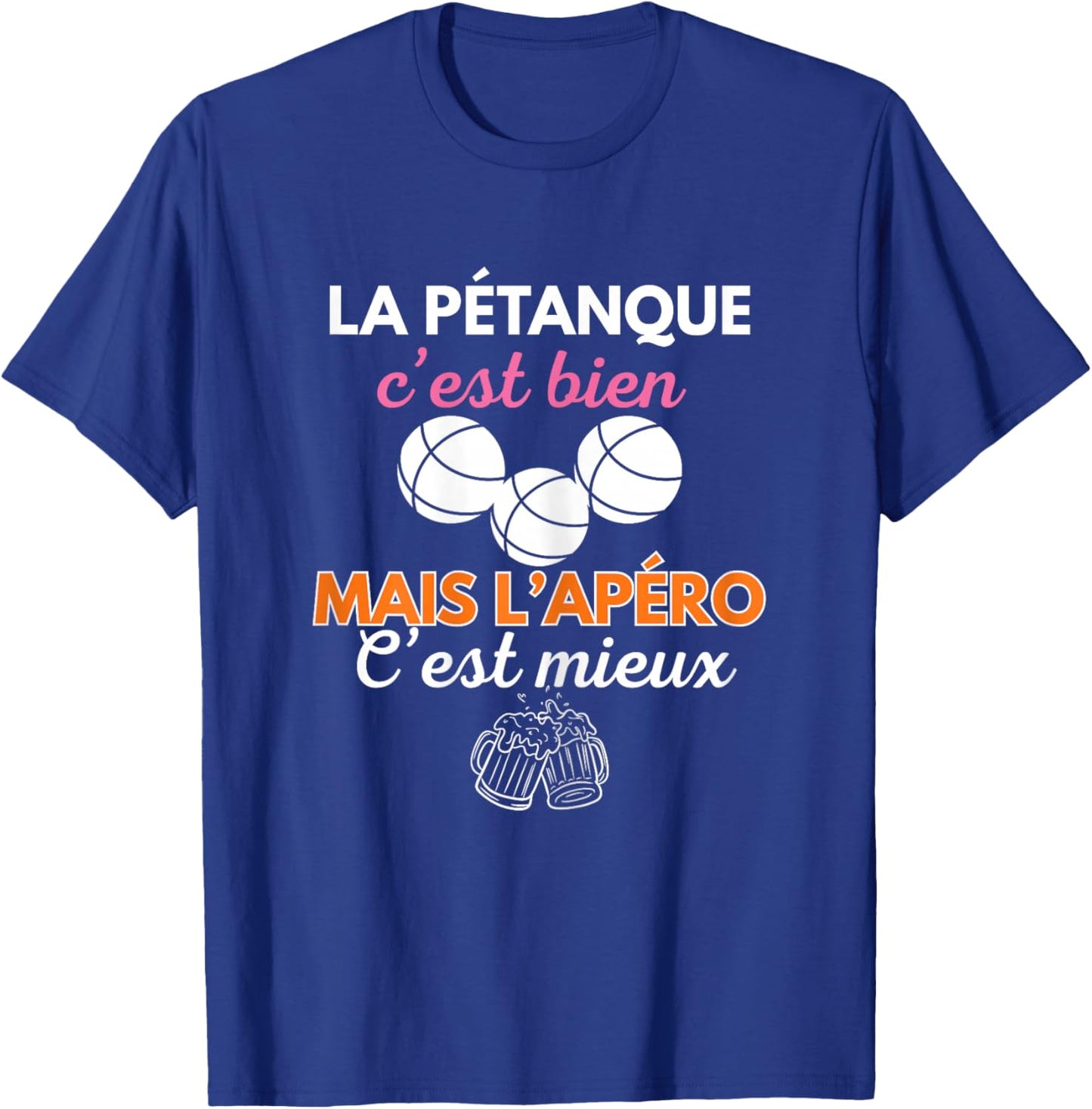 Pétanque Apéro Humour Femme Cadeau Bouliste Fête Mères T-Shirt - T-Shirt | Royal