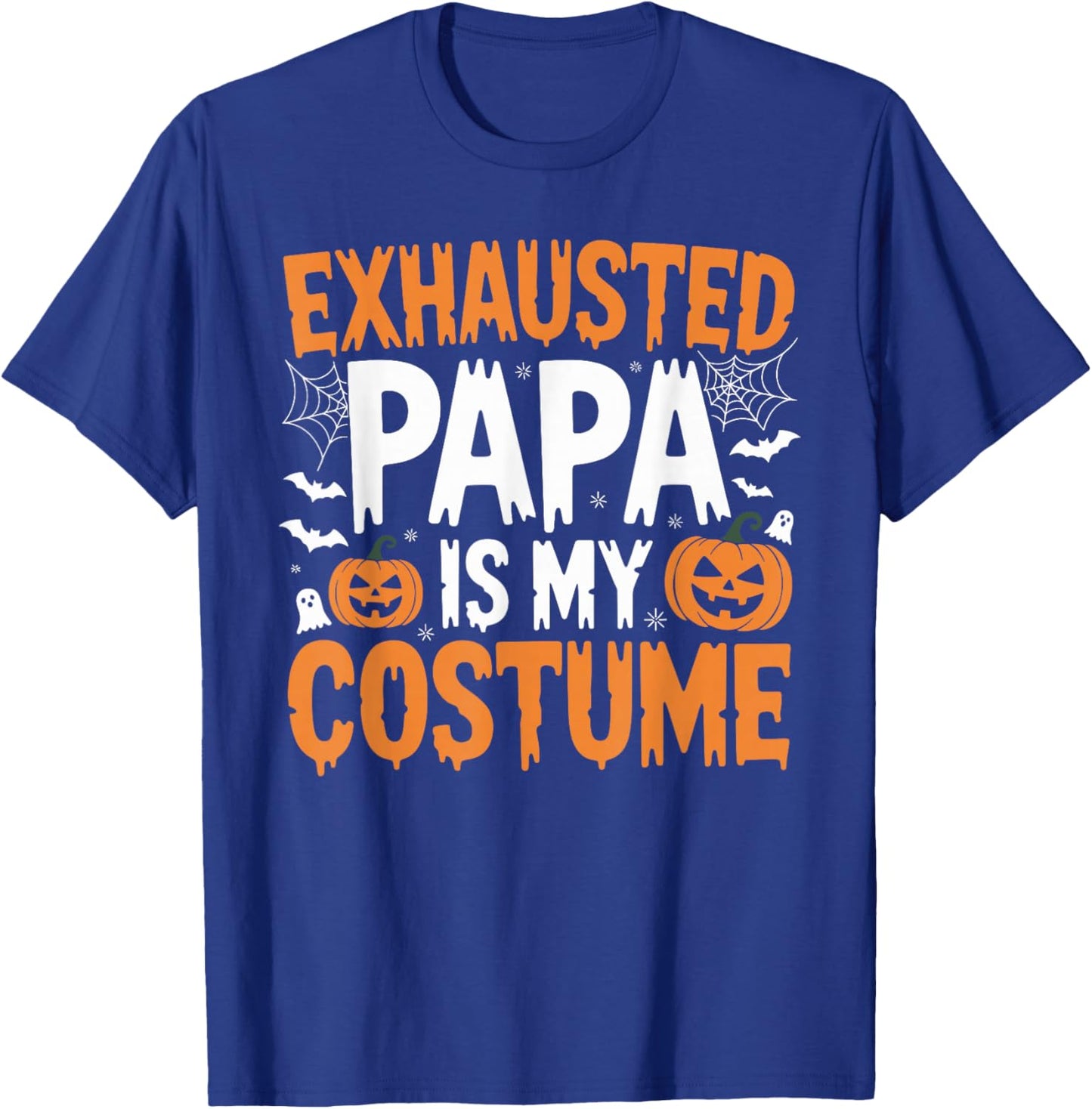 Funny Tired Papa Dad Halloween Costume for Cool Father Women T-Shirt - T-Shirt | Royal