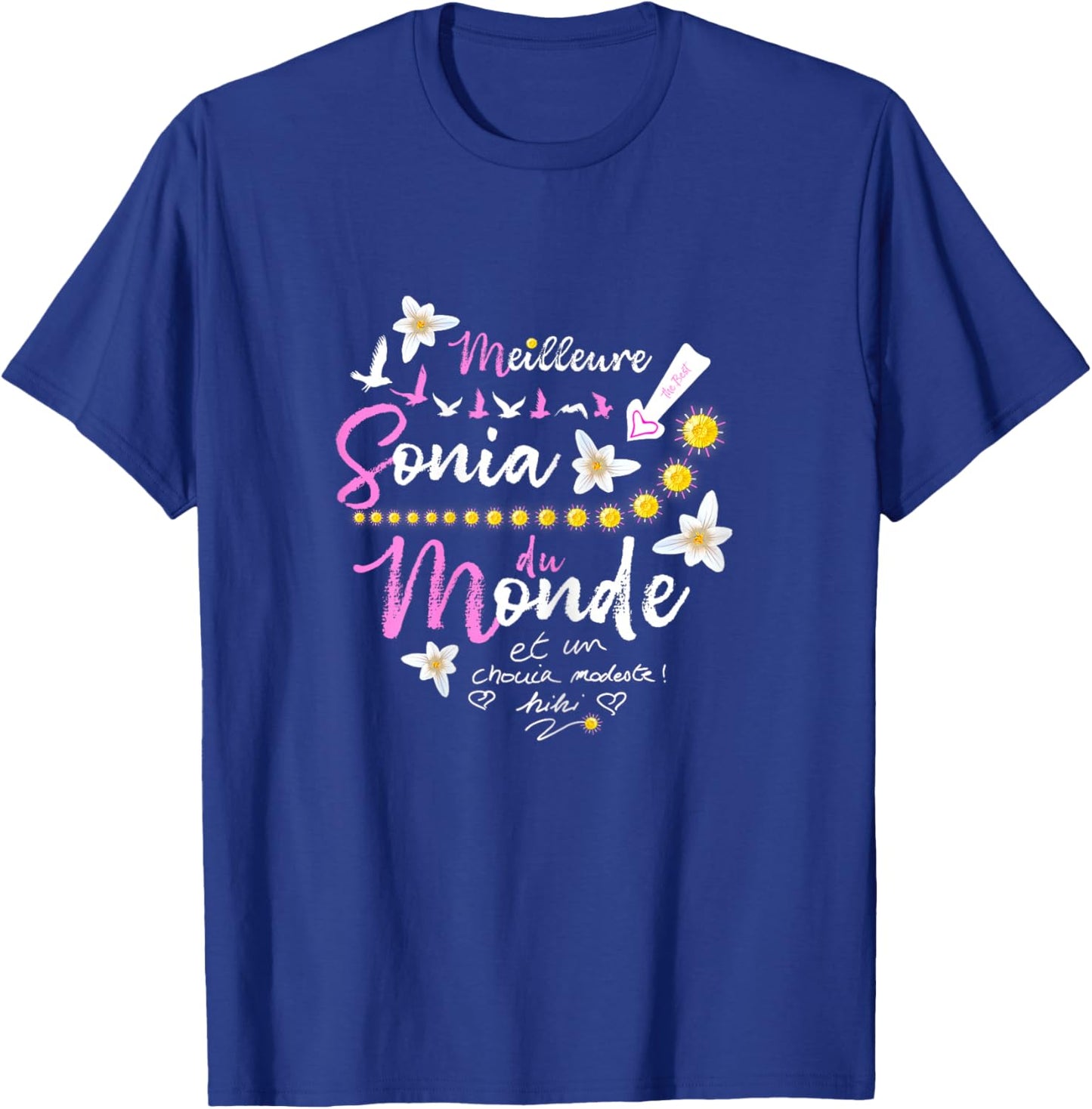 Gift Sonia First Name Birthday Best Sonia of the World T-Shirt - T-Shirt | Royal