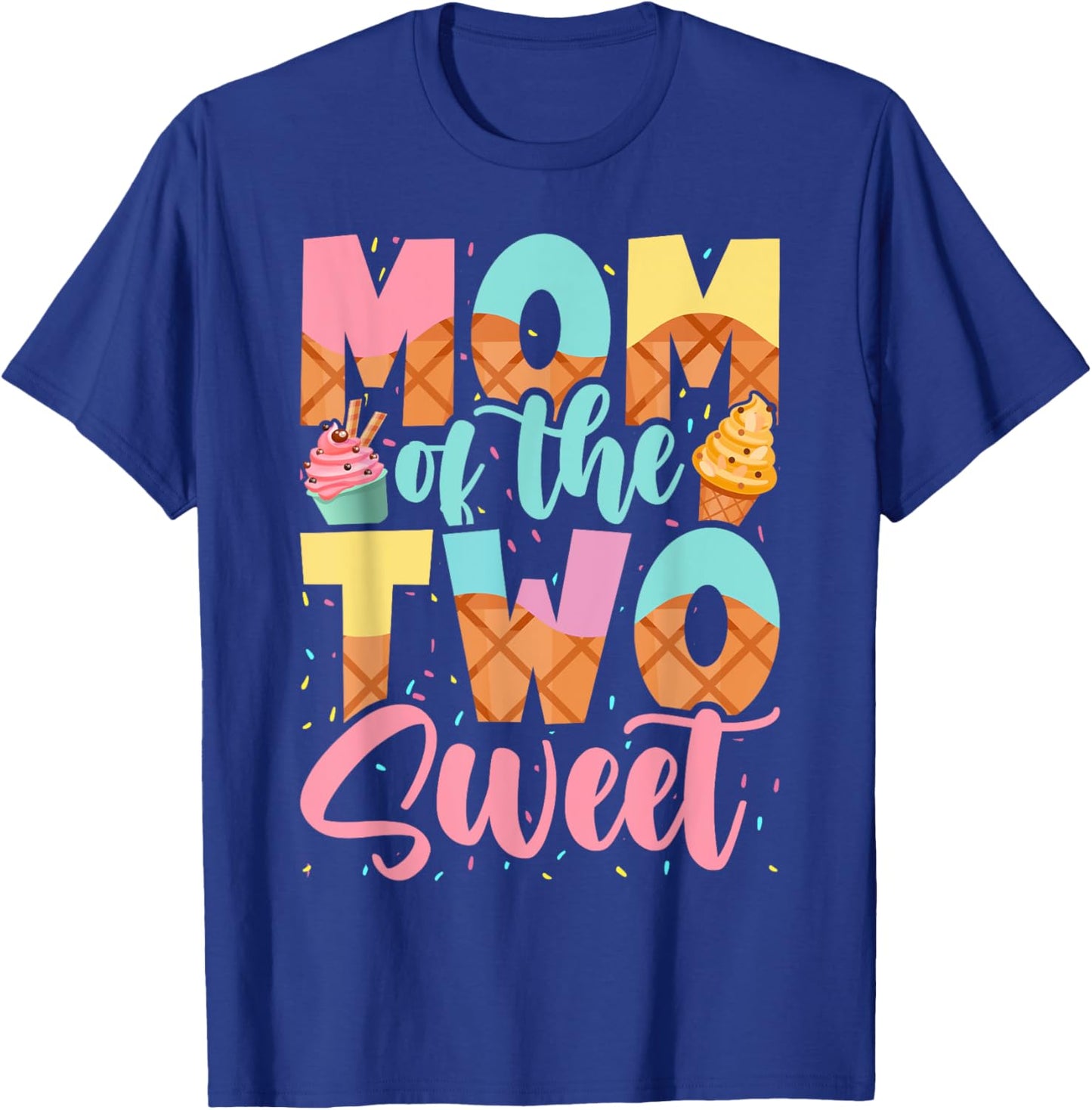 Mom of the Two Sweet Birthday Girl Ice Cream Lovers 2nd T-Shirt - T-Shirt | Royal