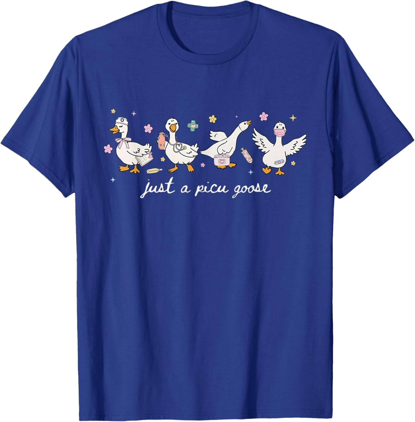 Just A PICU Nurse Silly Goose Pediatric ICU Nursing Peds RN T-Shirt - T-Shirt | Royal