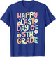 Happy Last Day of 5th Grade Graduation T-Shirt - T-Shirt | Royal