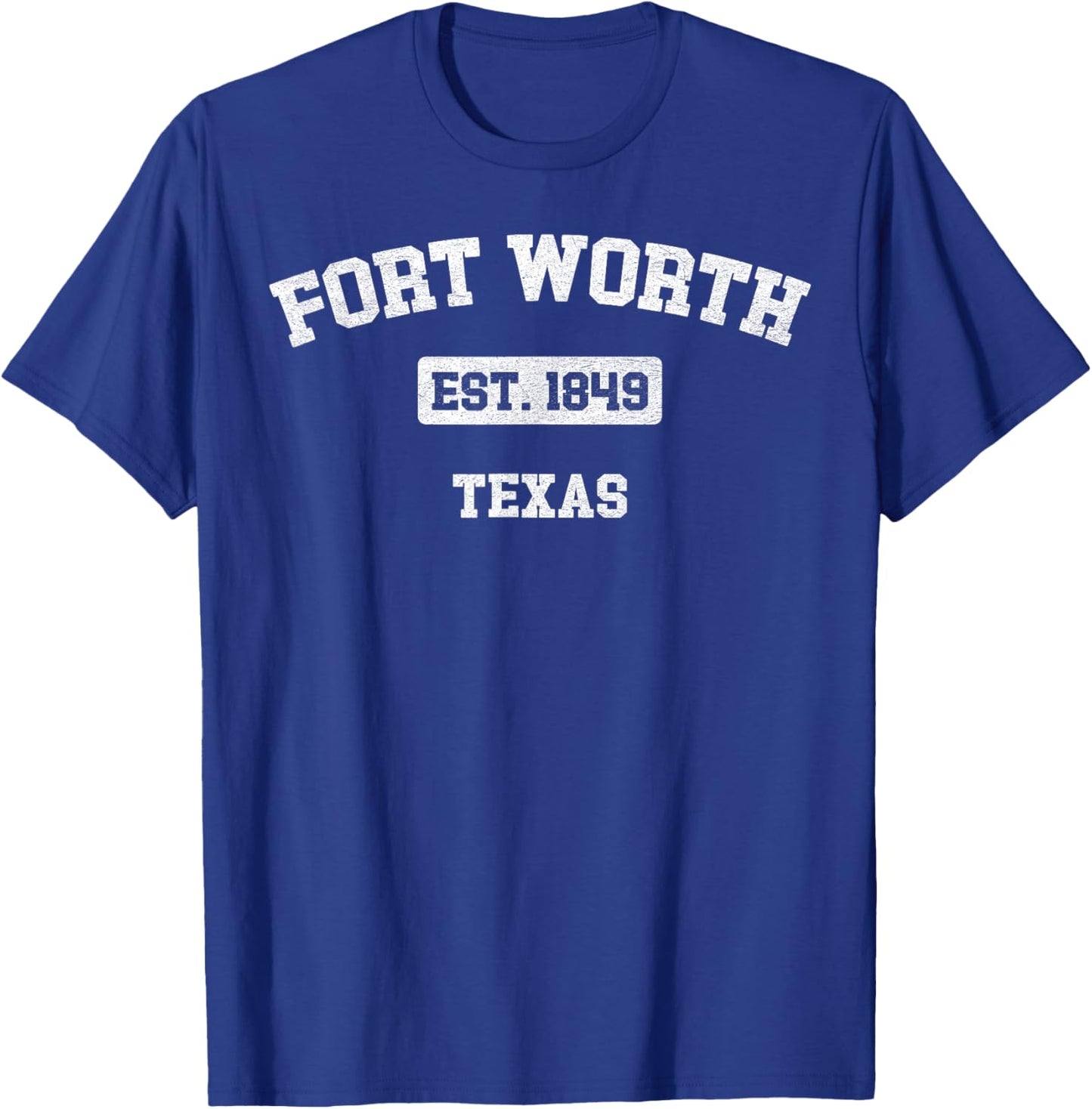 Vintage Fort Worth Texas TX Est. 1849 Souvenir T-Shirt - T-Shirt | Royal
