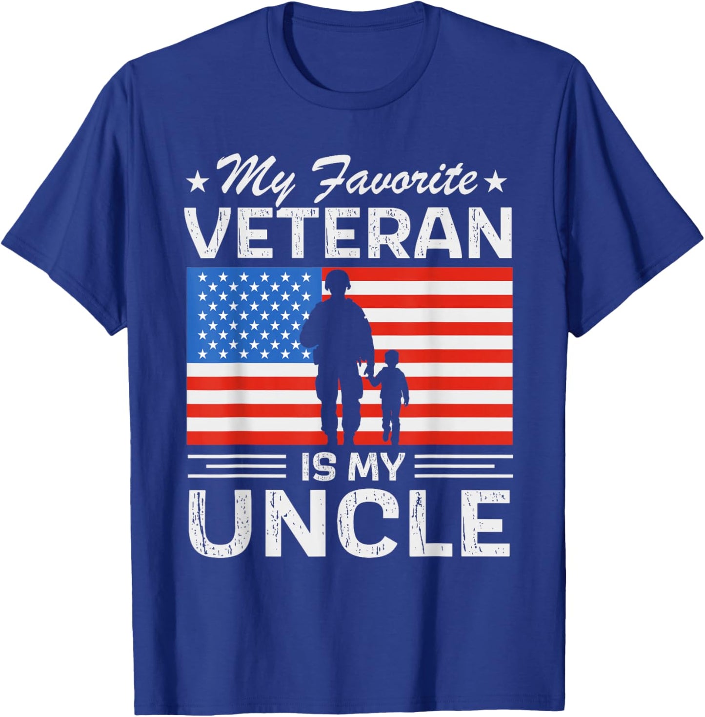 Veterans Day Military My Favorite Veteran is My Uncle T-Shirt - T-Shirt | Royal