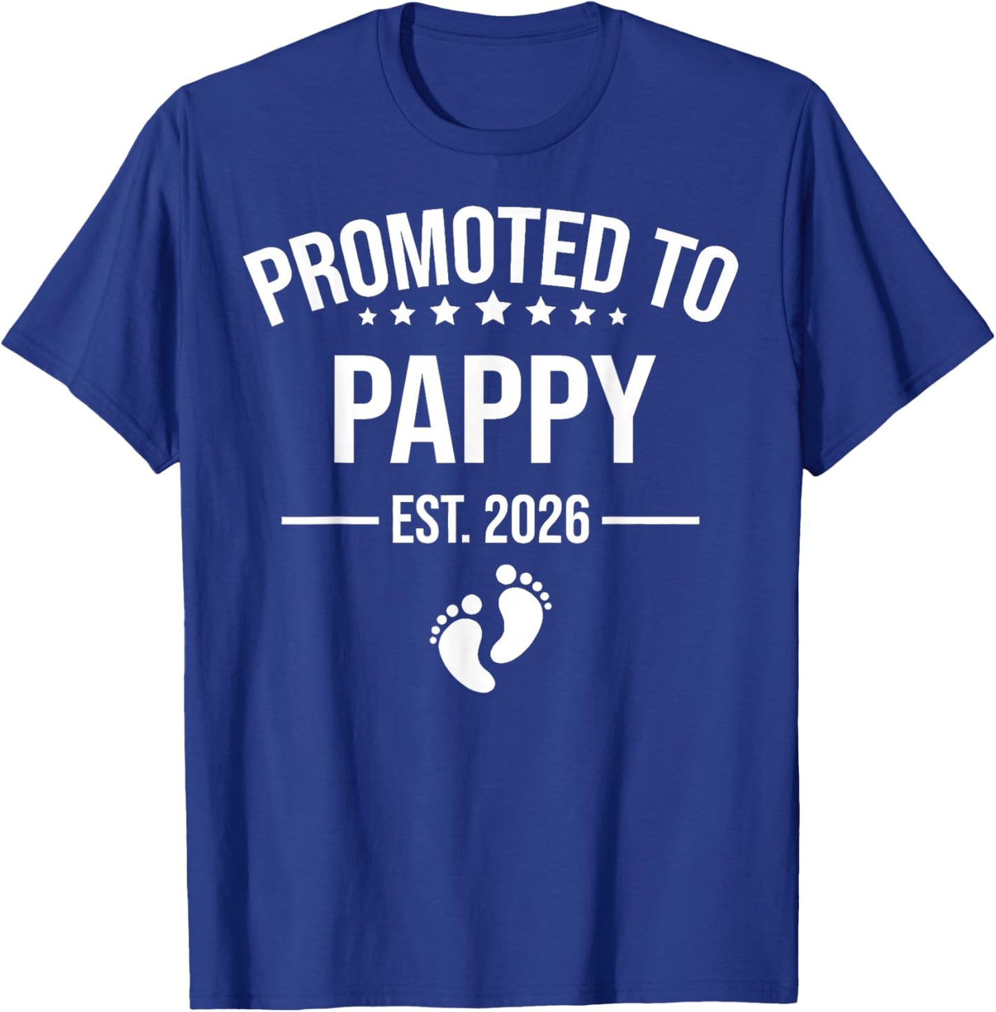 Promoted to Pappy Est 2026 Pregnancy Announcement T-Shirt - T-Shirt | Royal