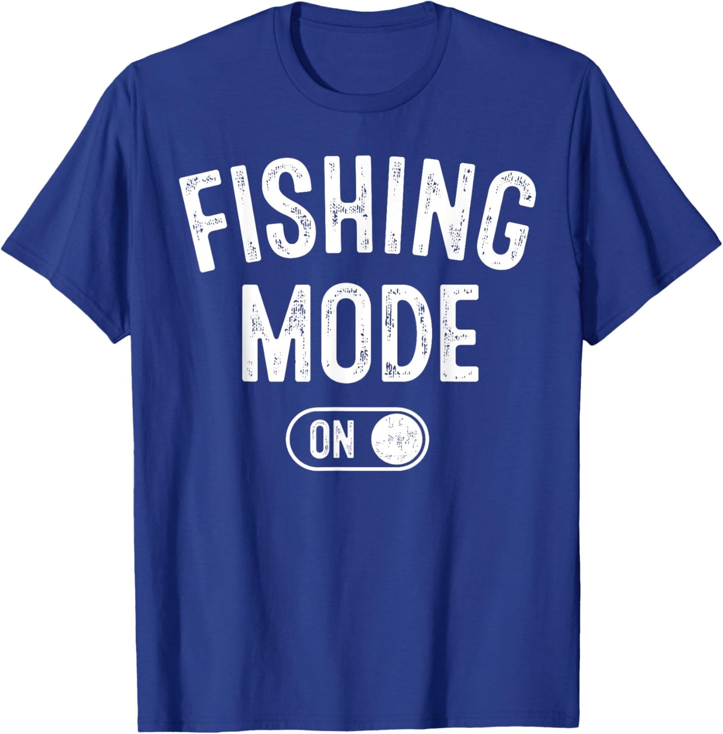 Fishing Mode On Funny Fisher Gift Fisherman Dad Angling T-Shirt - T-Shirt | Royal