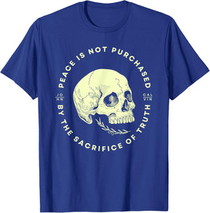 Peace Is Not Purchased By The Sacrifice Of Truth T-Shirt - T-Shirt | Royal