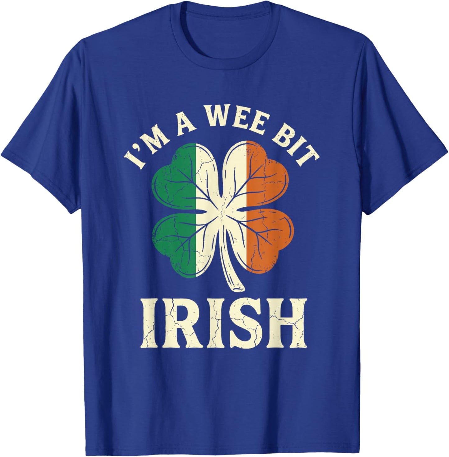 I'm A Wee Bit Irish St Patricks Day Ireland Flag Shamrock T-Shirt - T-Shirt | Royal