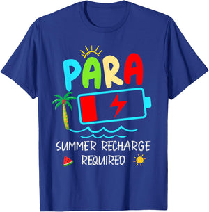 Paraprofessional Summer Recharge Required Last Day of School T-Shirt - T-Shirt | Royal