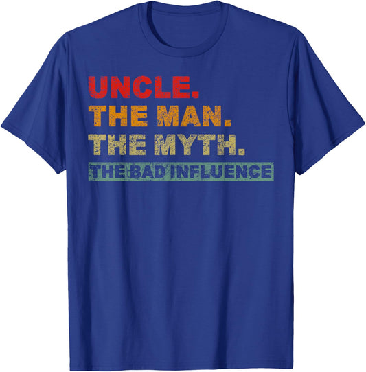 Vintage Uncle The Man The Myth The Bad Influence Saying T-Shirt - T-Shirt | Royal