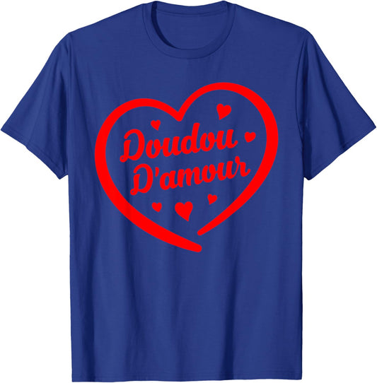 Doudou D'Amour Cute and Humorous Valentine's Day T-Shirt - T-Shirt | Royal