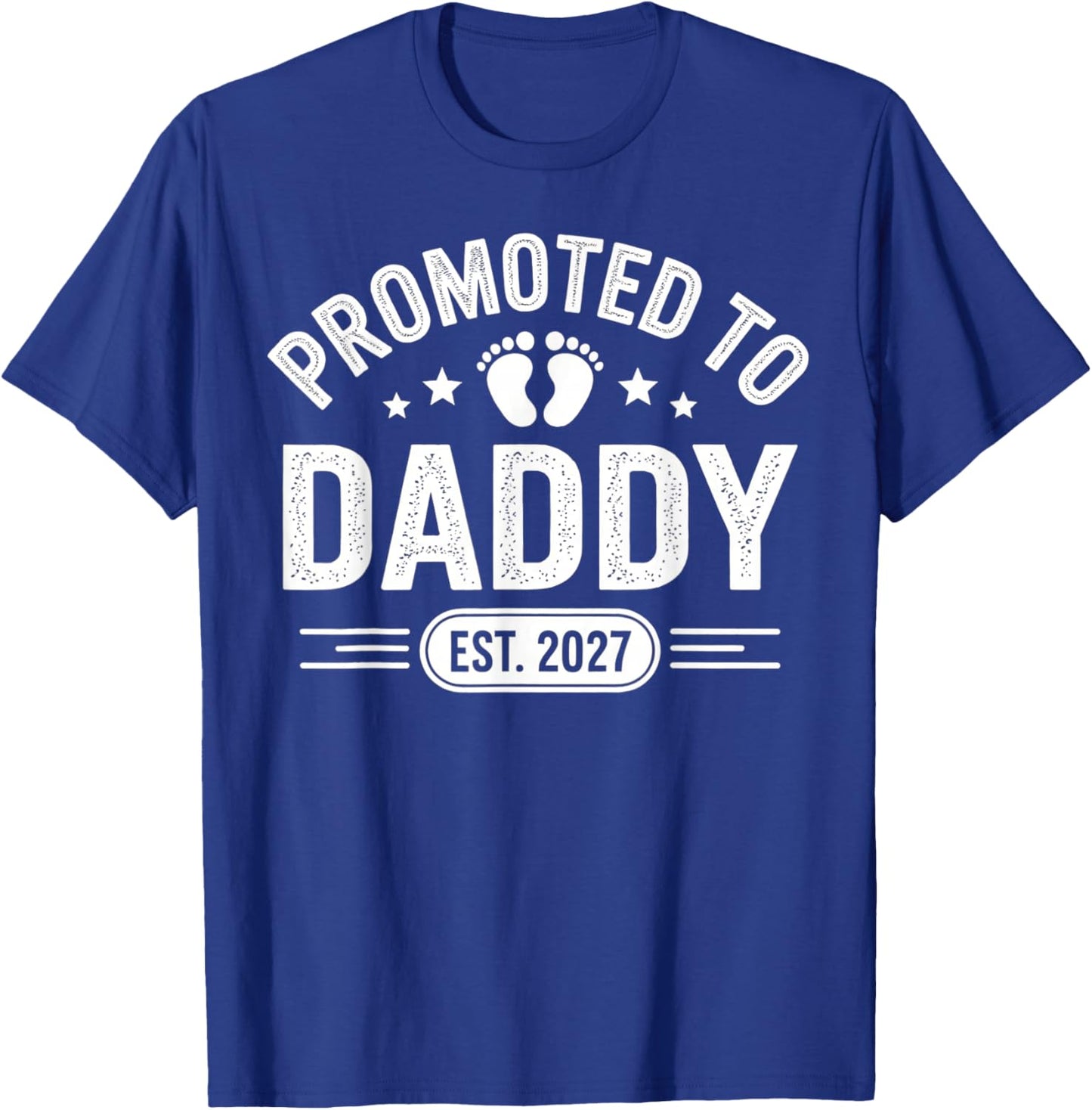 Dad Est 2027 Promoted to Dad 2027 Daddy Established 2027 T-Shirt - T-Shirt | Royal