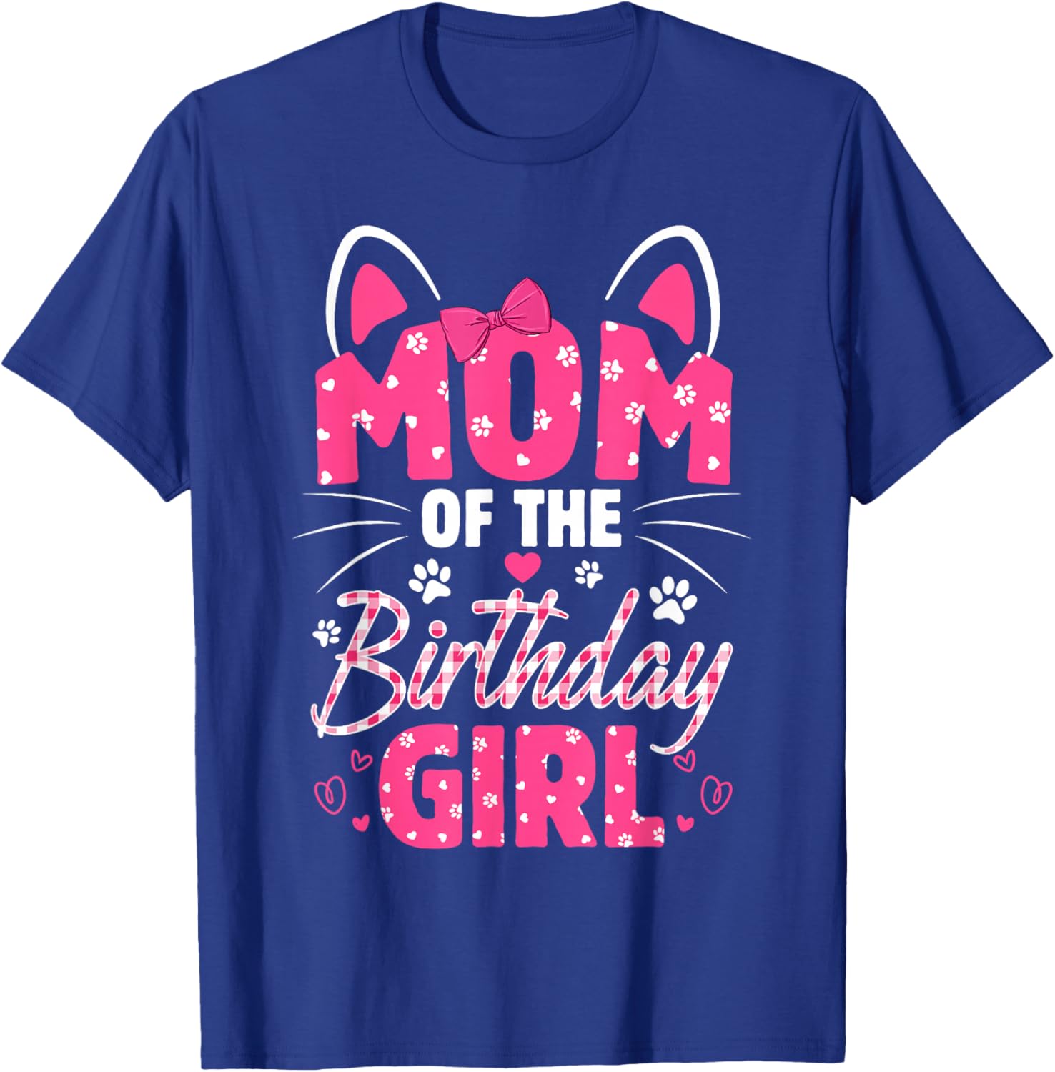 Mom Of The Birthday Girl Cat Kitty Family Matching T-Shirt - T-Shirt | Royal
