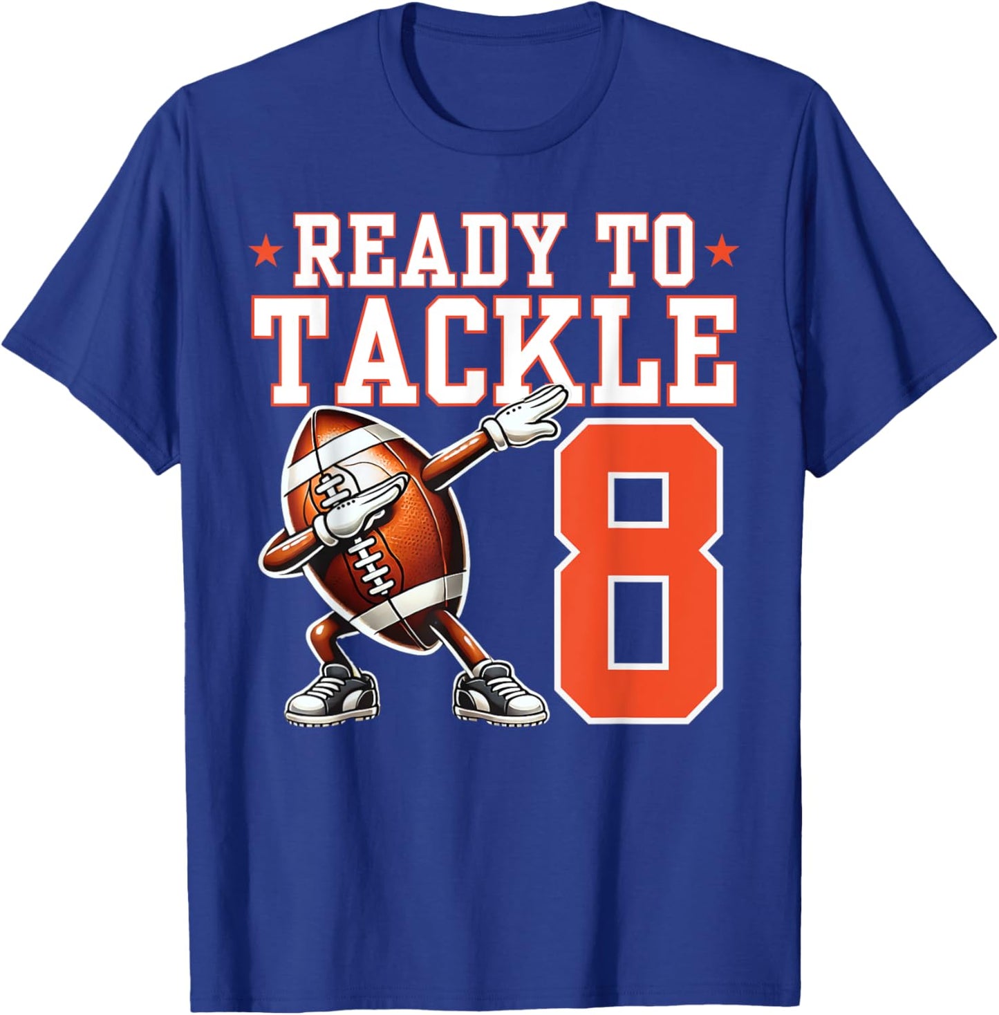 Ready to Tackle 8 Years Old 8th Birthday Football Party T-Shirt - T-Shirt | Royal
