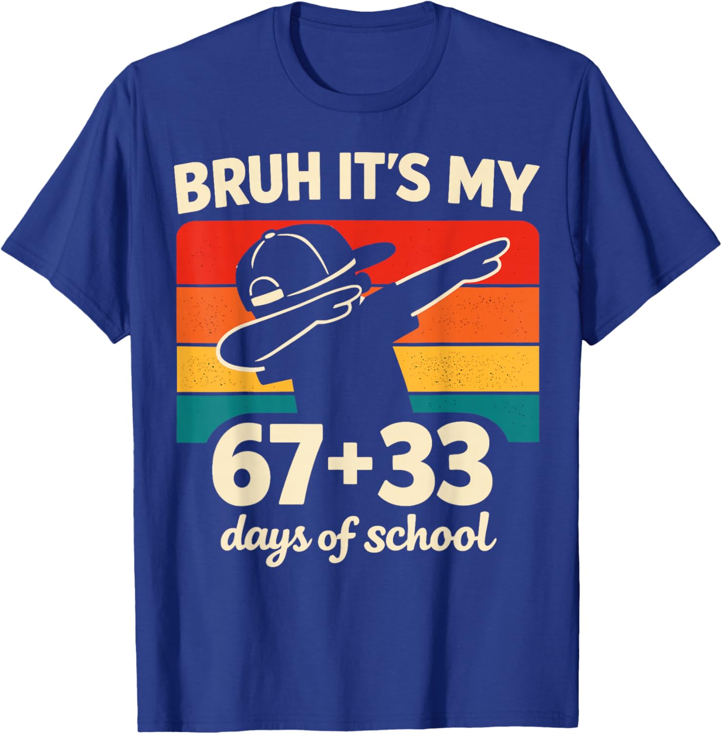 Bruh It's My 67 + 33 Days of School 100th Day Math Dab Boy T-Shirt - T-Shirt | Royal