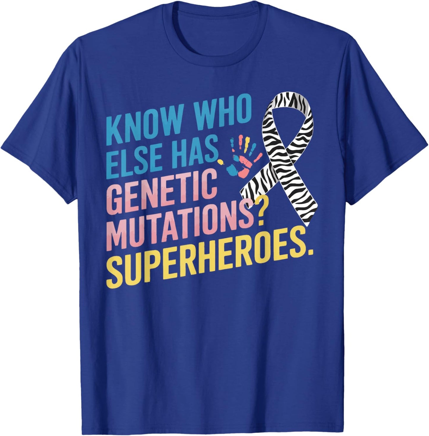 Genetic Mutations Awareness Superheroes Support Ribbon T-Shirt - T-Shirt | Royal