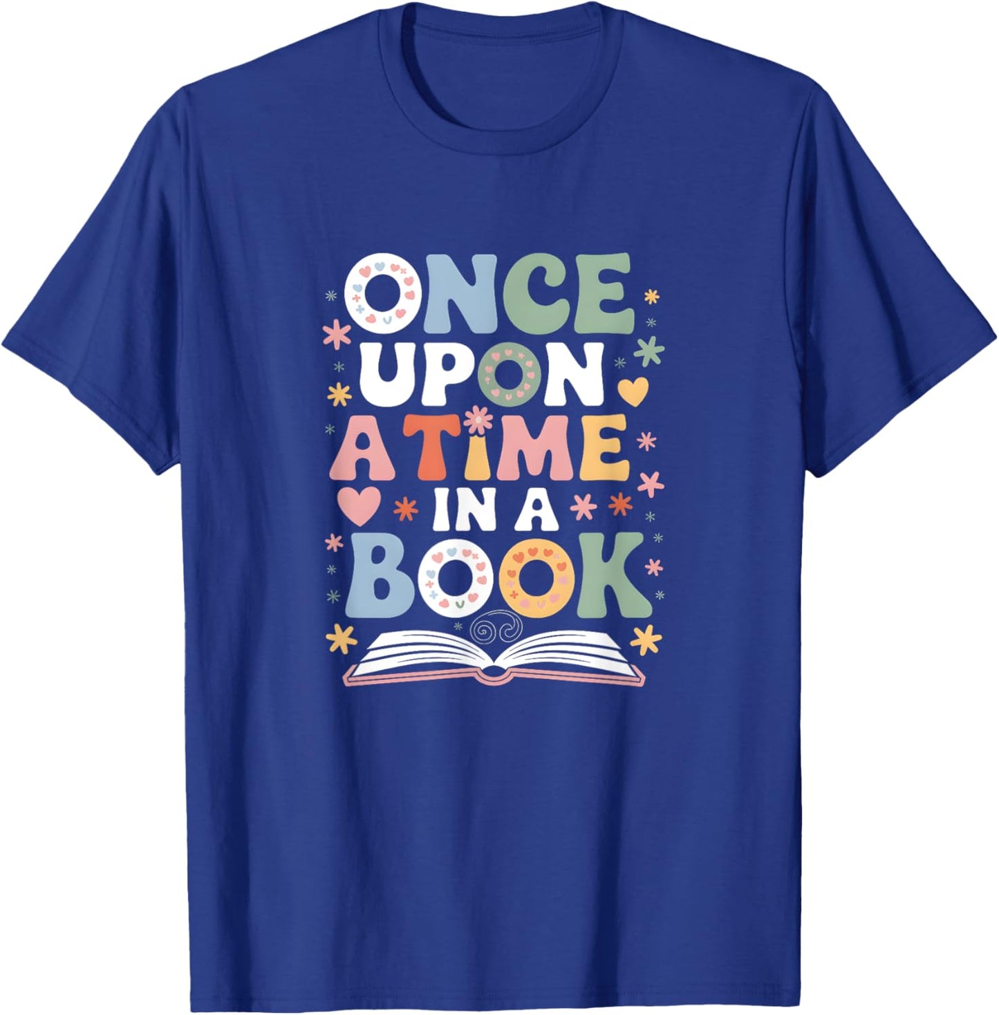 Once Upon a Time in a Book - Whimsical Storytelling T-Shirt - T-Shirt | Royal