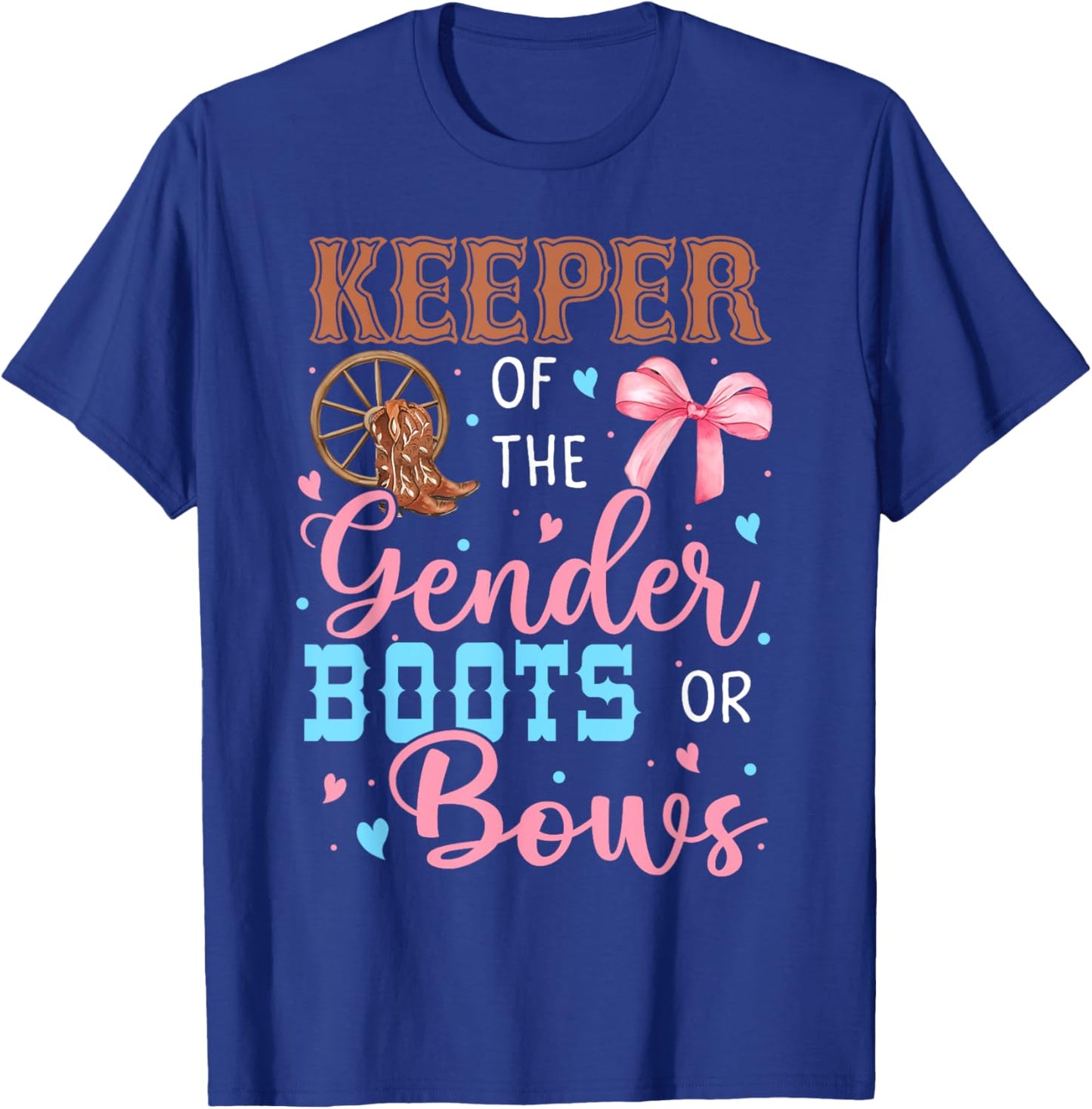 Boots or Bows Funny Keeper of Gender Baby Reveal Party T-Shirt - T-Shirt | Royal