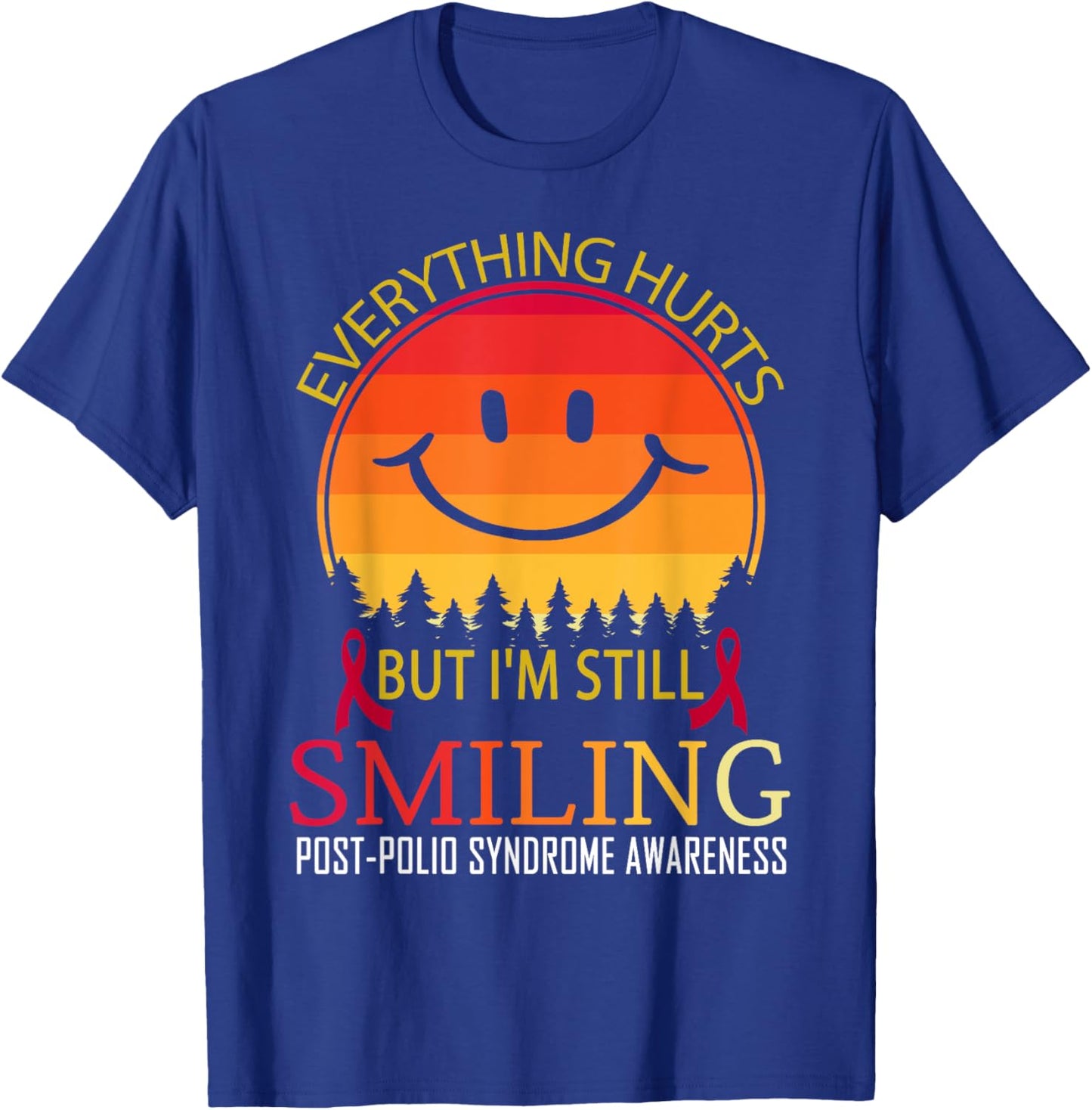 I'm still smiling Post-polio syndrome Awareness T-Shirt - T-Shirt | Royal