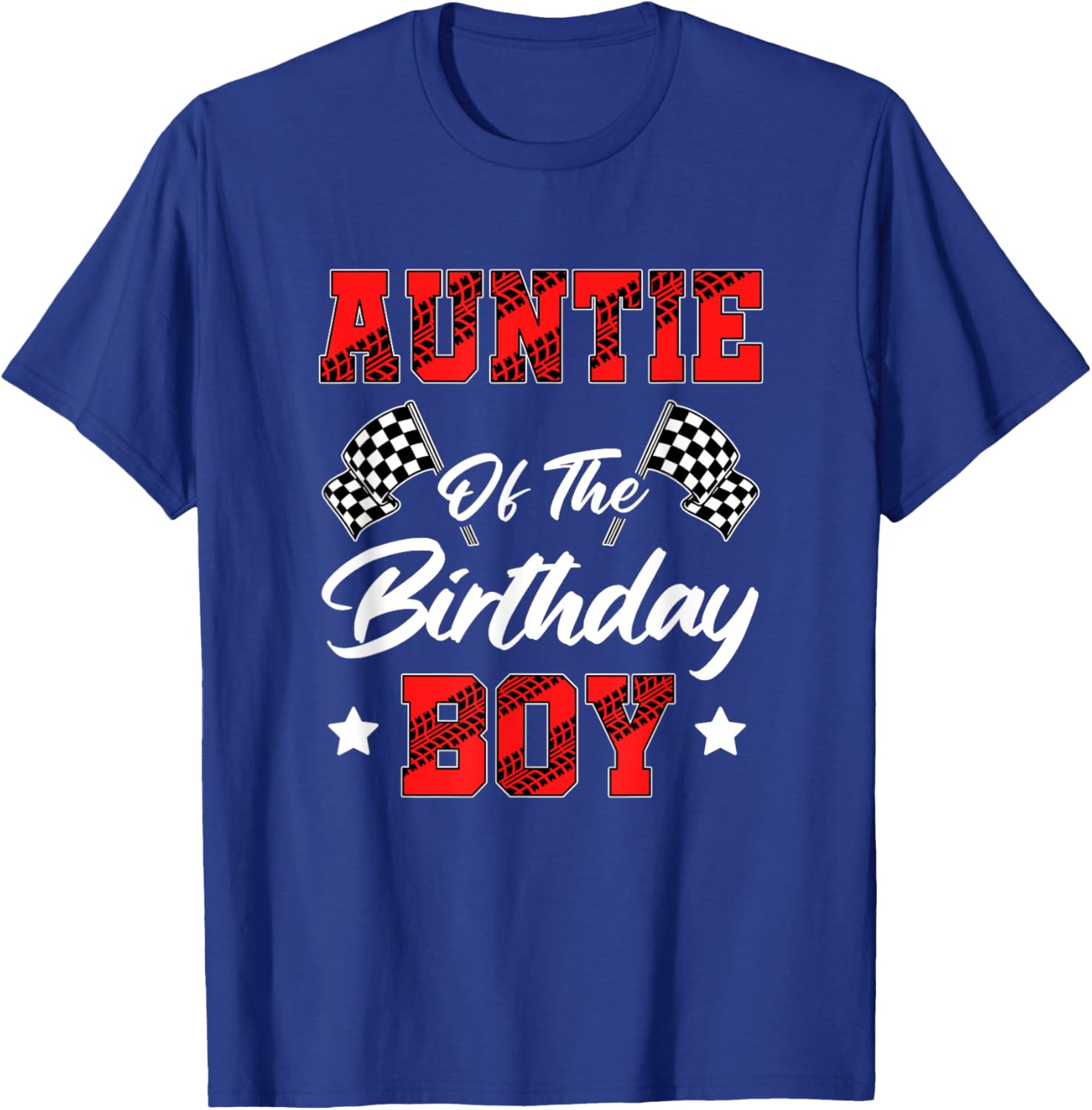 Race Car Auntie Of The Birthday Boy Racing Family Pit Crew T-Shirt - T-Shirt | Royal
