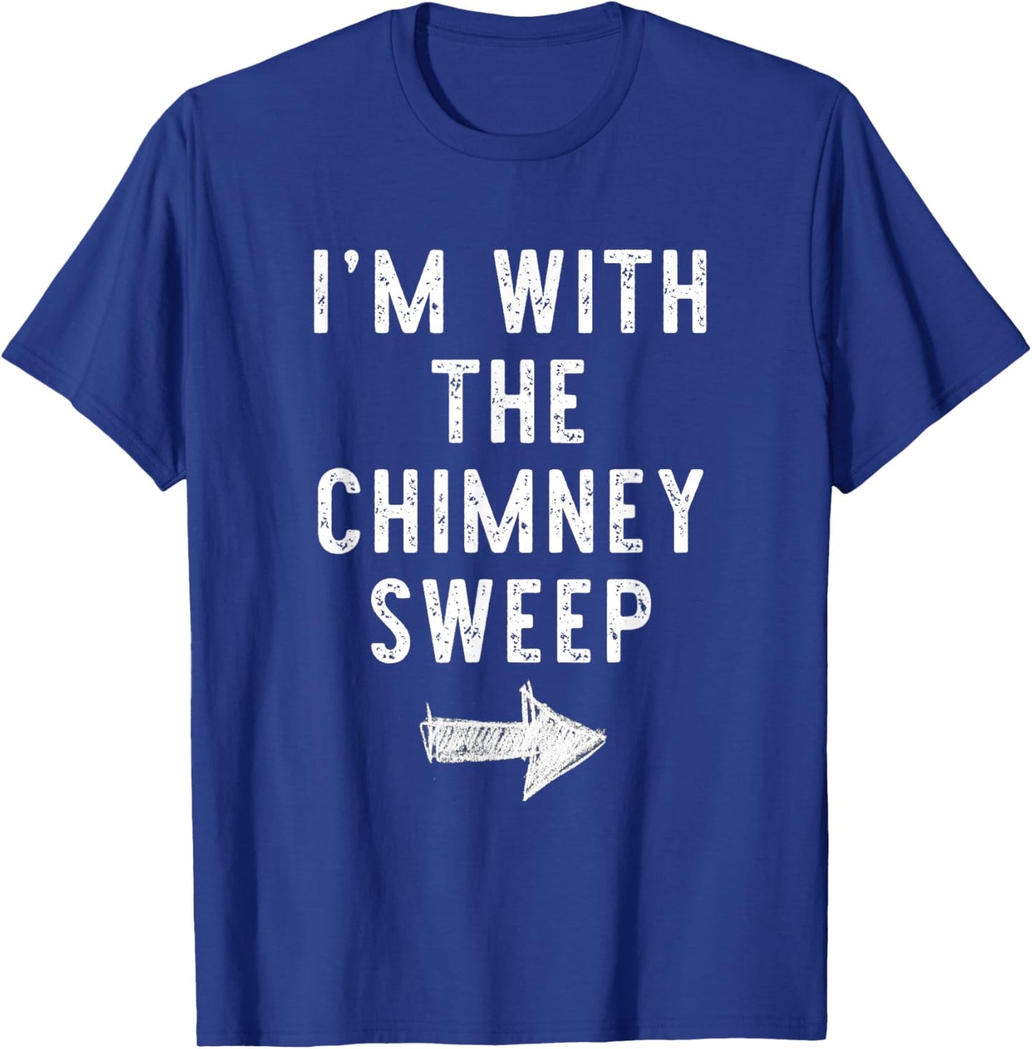 I'm With The Chimney Sweep Costume Halloween Matching Couple T-Shirt - T-Shirt | Royal