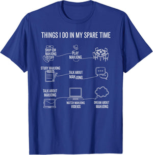 Things I Do in My Spare Time Funny Mahjong Player Board Game T-Shirt - T-Shirt | Royal