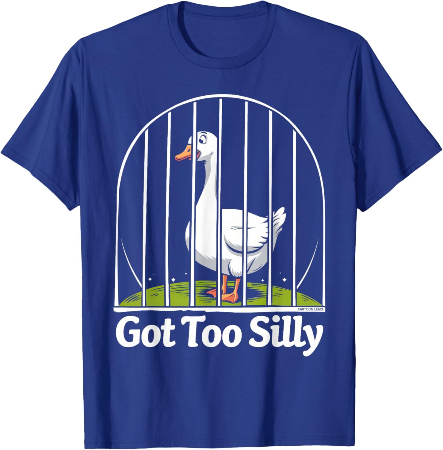 Got Too Silly Funny Goose Pun Humor Shirt for Animal Lovers T-Shirt - T-Shirt | Royal