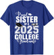 Proud Sister Of A 2025 College Graduate Graduation T-Shirt - T-Shirt | Royal