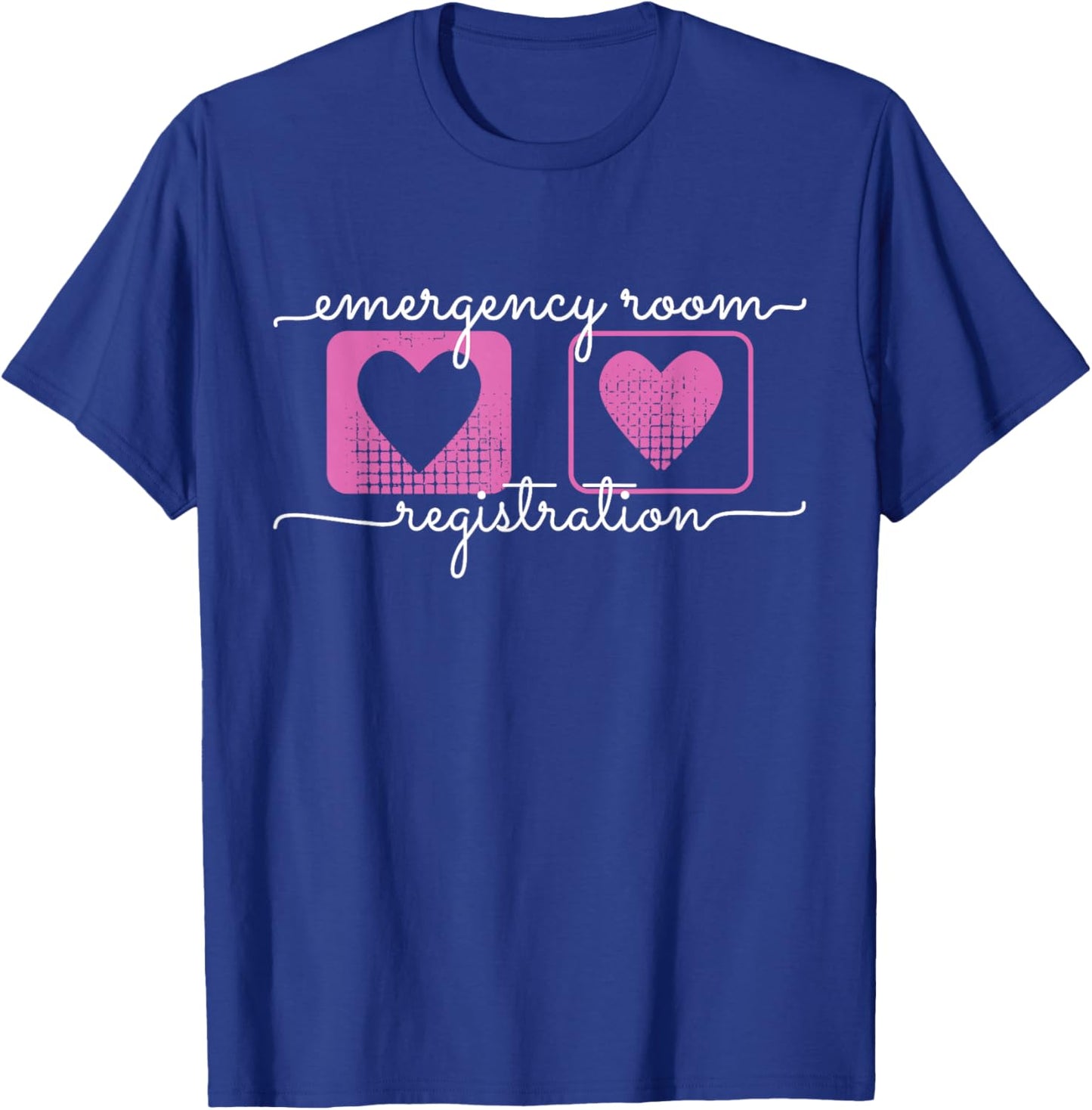 Emergency Room Registration Patient ER Registrar Nursing T-Shirt - T-Shirt | Royal