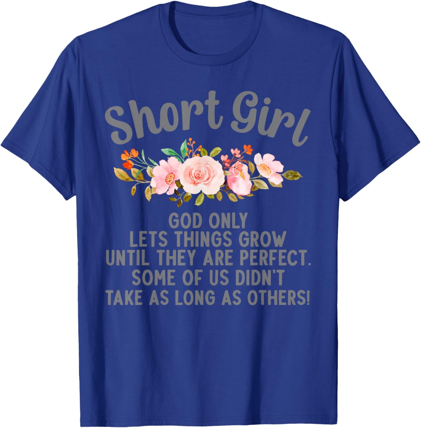 Funny Short Girl Art Mom Short People Short Girl T-Shirt - T-Shirt | Royal