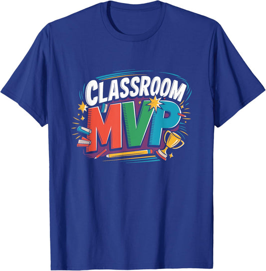 Classroom MVP Back To School Students Teacher Professor T-Shirt - T-Shirt | Royal