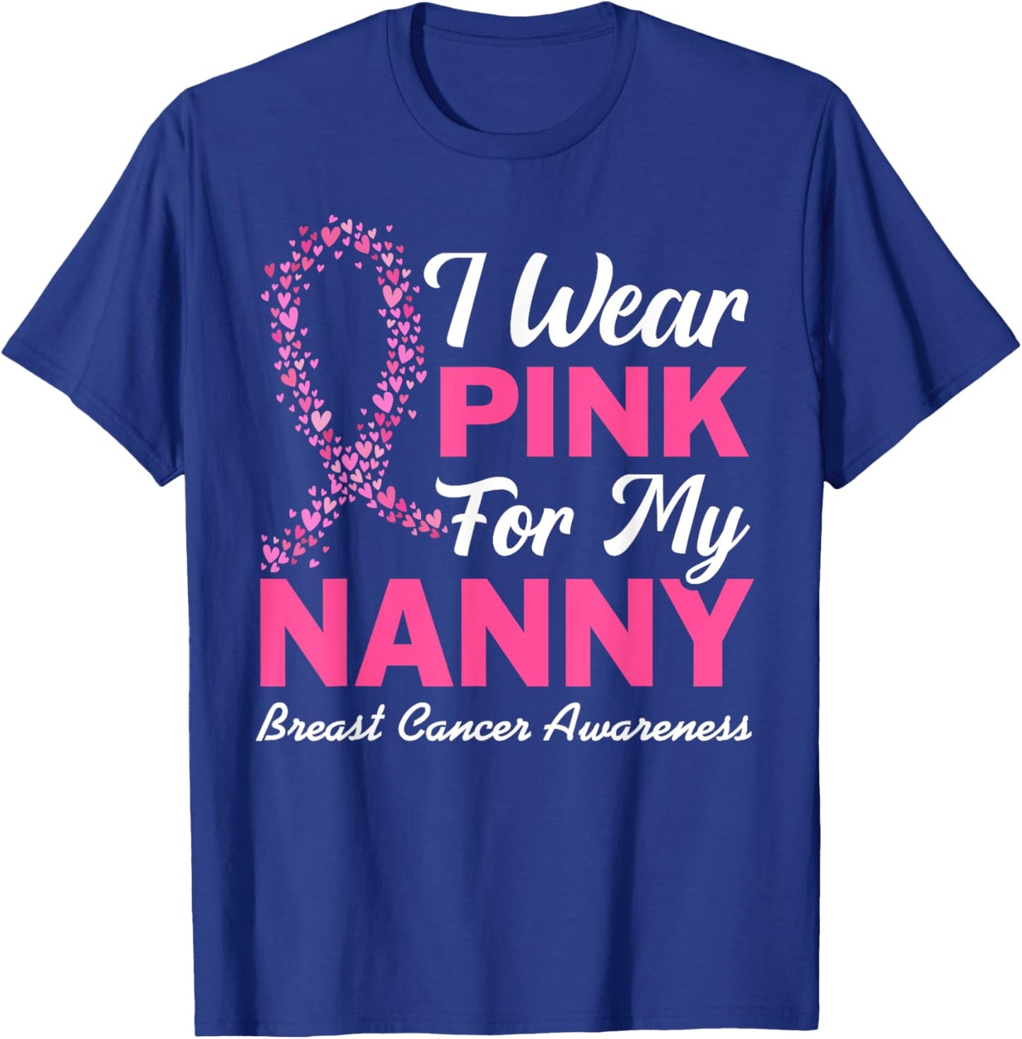 I Wear Pink For My Nanny Grandma Breast Cancer Awareness Kid T-Shirt - T-Shirt | Royal