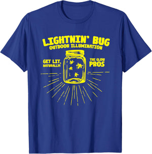 Lightnin' Bug Outdoor Illumination Get Lit Naturally The T-Shirt - T-Shirt | Royal