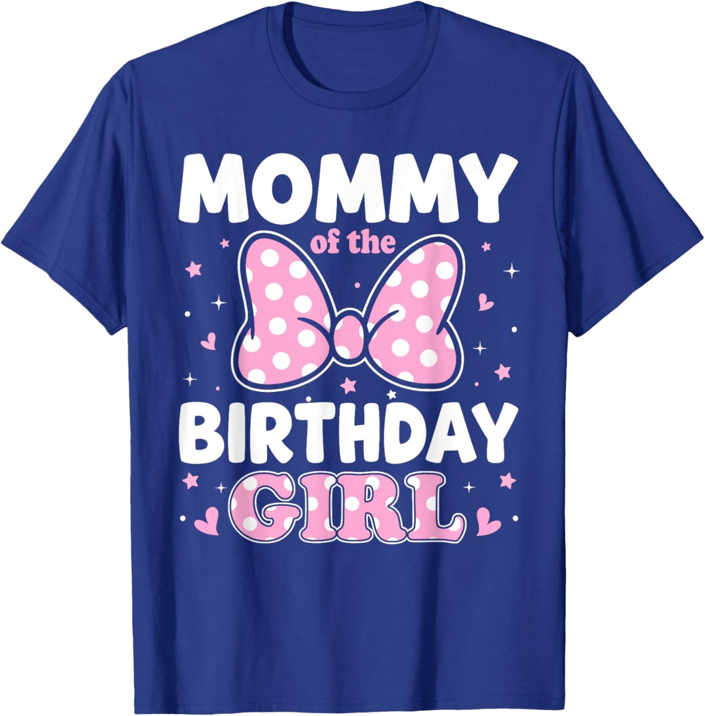 Mommy of The Birthday Girl Family Matching Pink Bow T-Shirt - T-Shirt | Royal