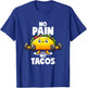 No Pain No Tacos Funny Taco Gym Taco Workout Fitness Tacos T-Shirt - T-Shirt | Royal
