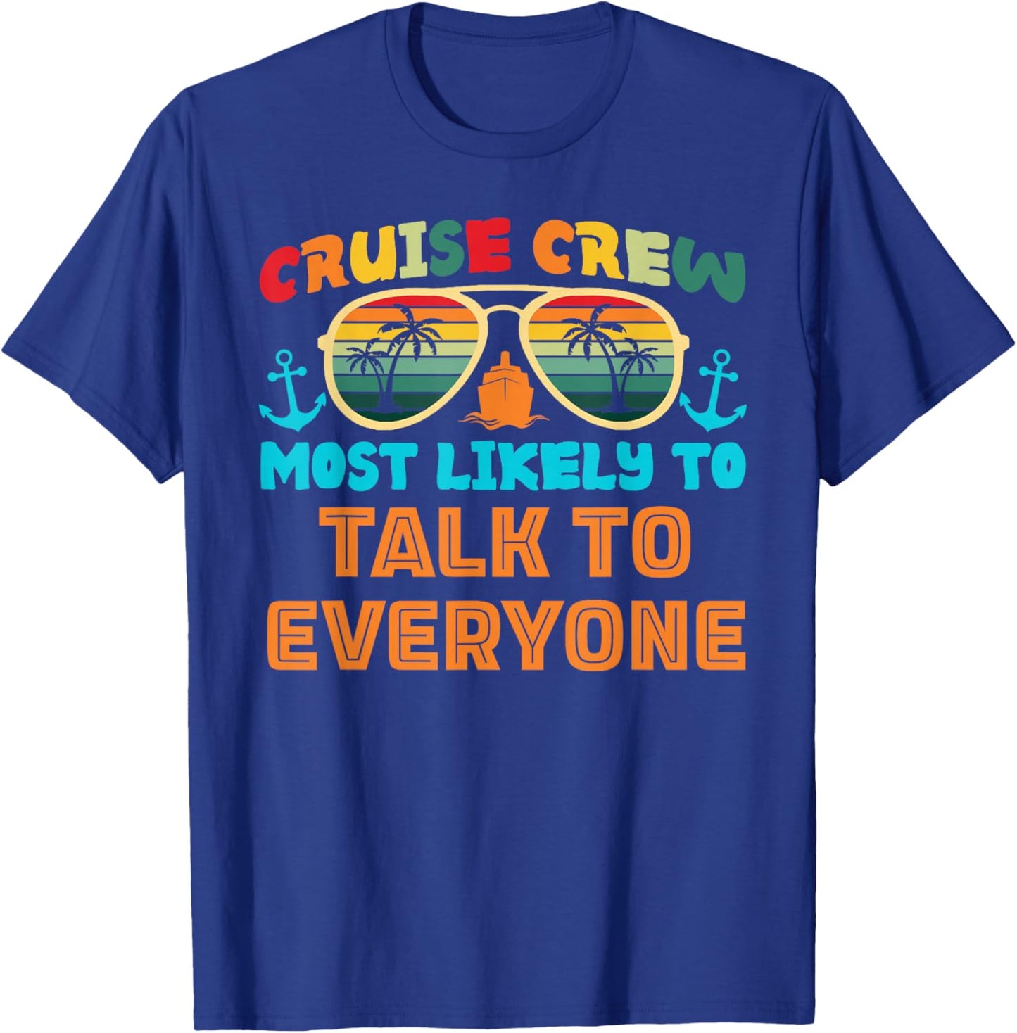 Funny Family Cruise 2025 Most Likely To Cruise Crew Squad T-Shirt - T-Shirt | Royal