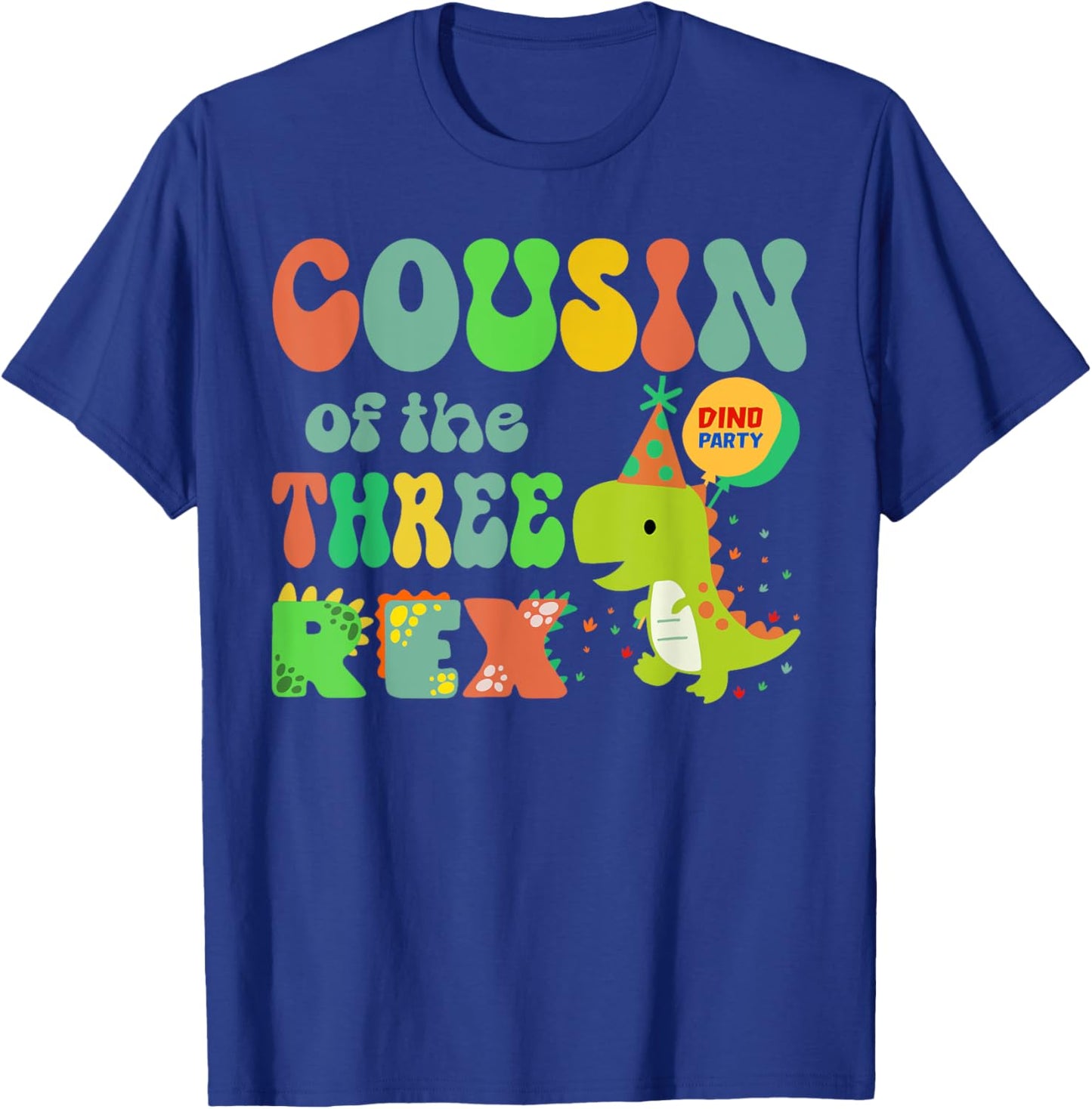 Cousin of the Three Rex Birthday Dinosaur Family Matching T-Shirt - T-Shirt | Royal
