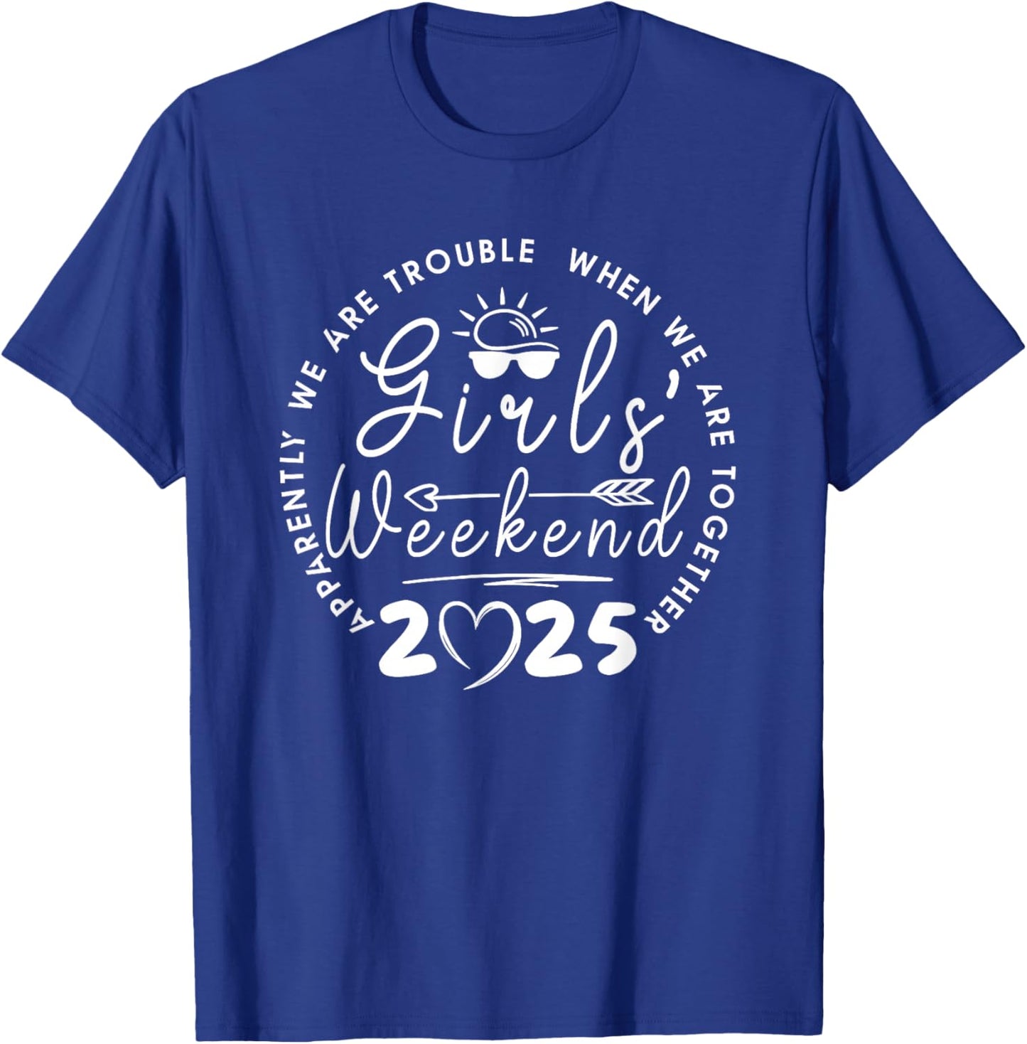 Girls Weekend 2025 Girls Trip Vacation Matching trip T-Shirt - T-Shirt | Royal