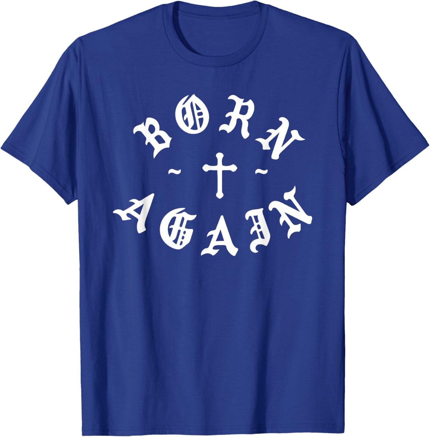 Born Again x Christian T-Shirt - T-Shirt | Royal
