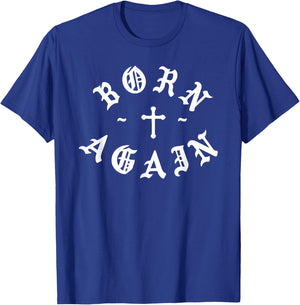 Born Again x Christian T-Shirt - T-Shirt | Royal