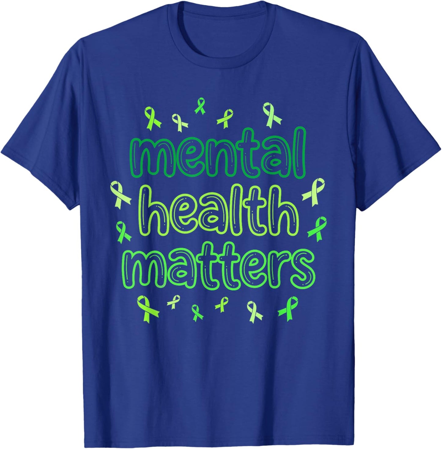 Mental Health Matters Green Ribbon Mental Health Awareness T-Shirt - T-Shirt | Royal