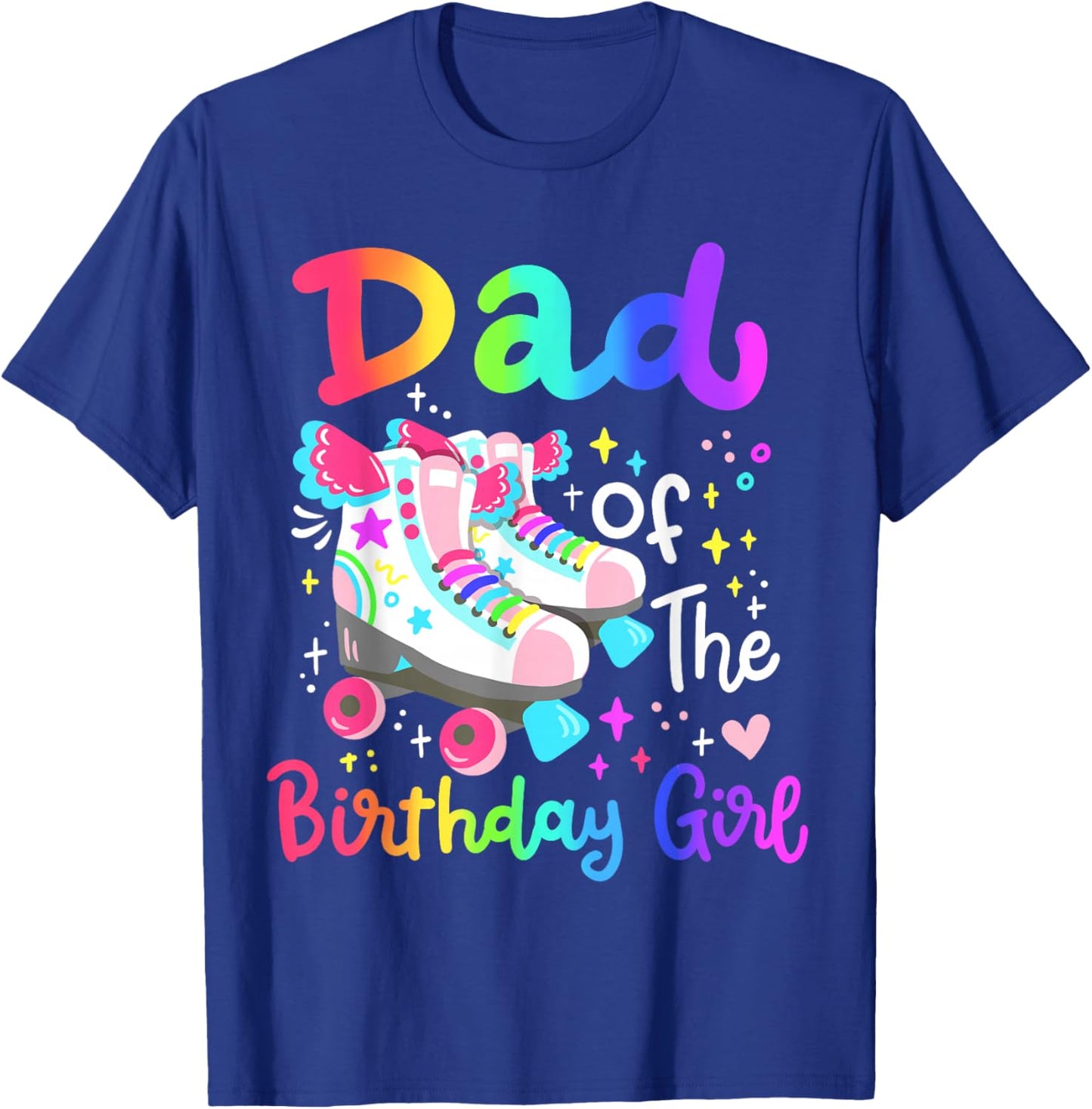 Dad of the Birthday Girl Skater Roller Skate Family Party T-Shirt - T-Shirt | Royal