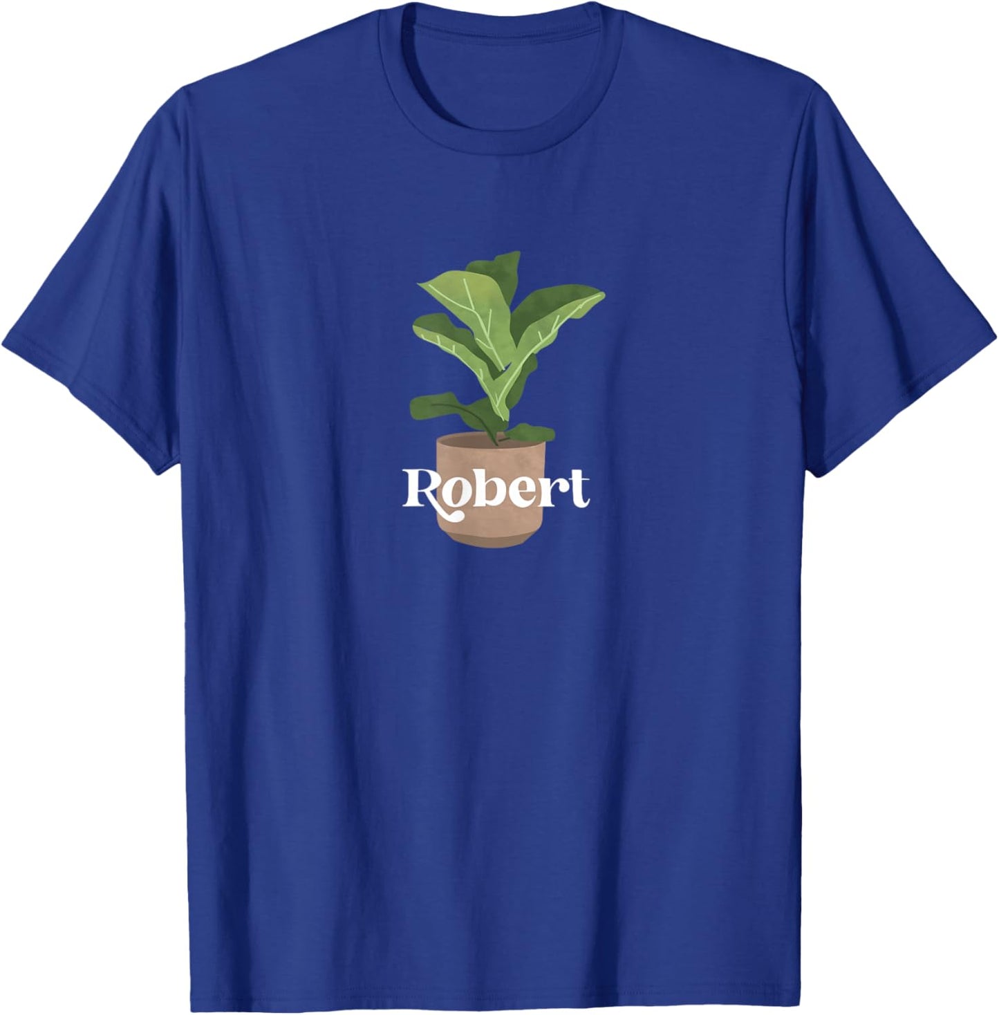 Robert (with a Picture of a Plant) T-Shirt - T-Shirt | Royal
