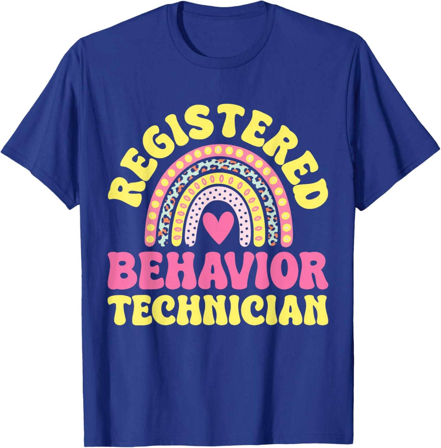Registered Behavior Technician T-Shirt - T-Shirt | Royal