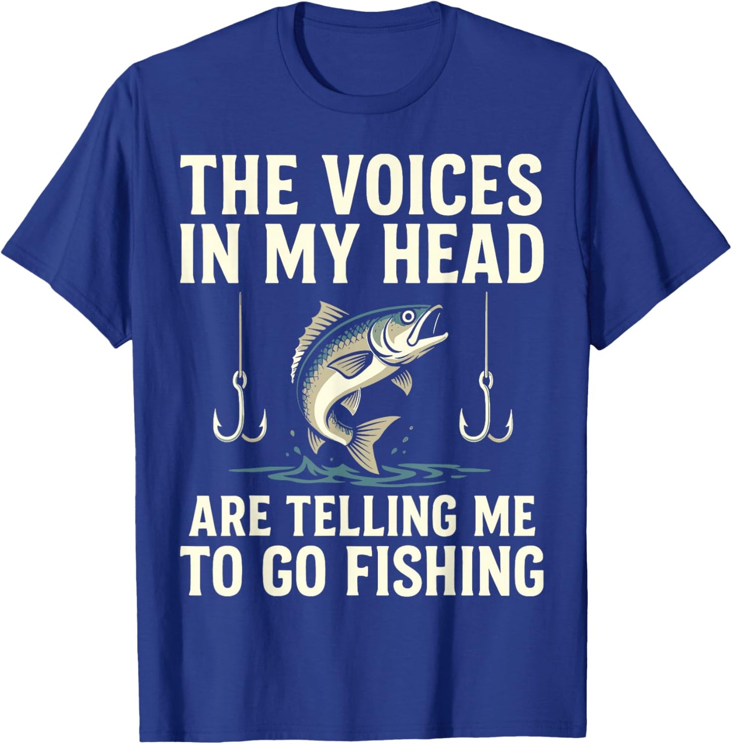 The Voices in My Head are Telling Me to Go Fishing T-Shirt - T-Shirt | Royal