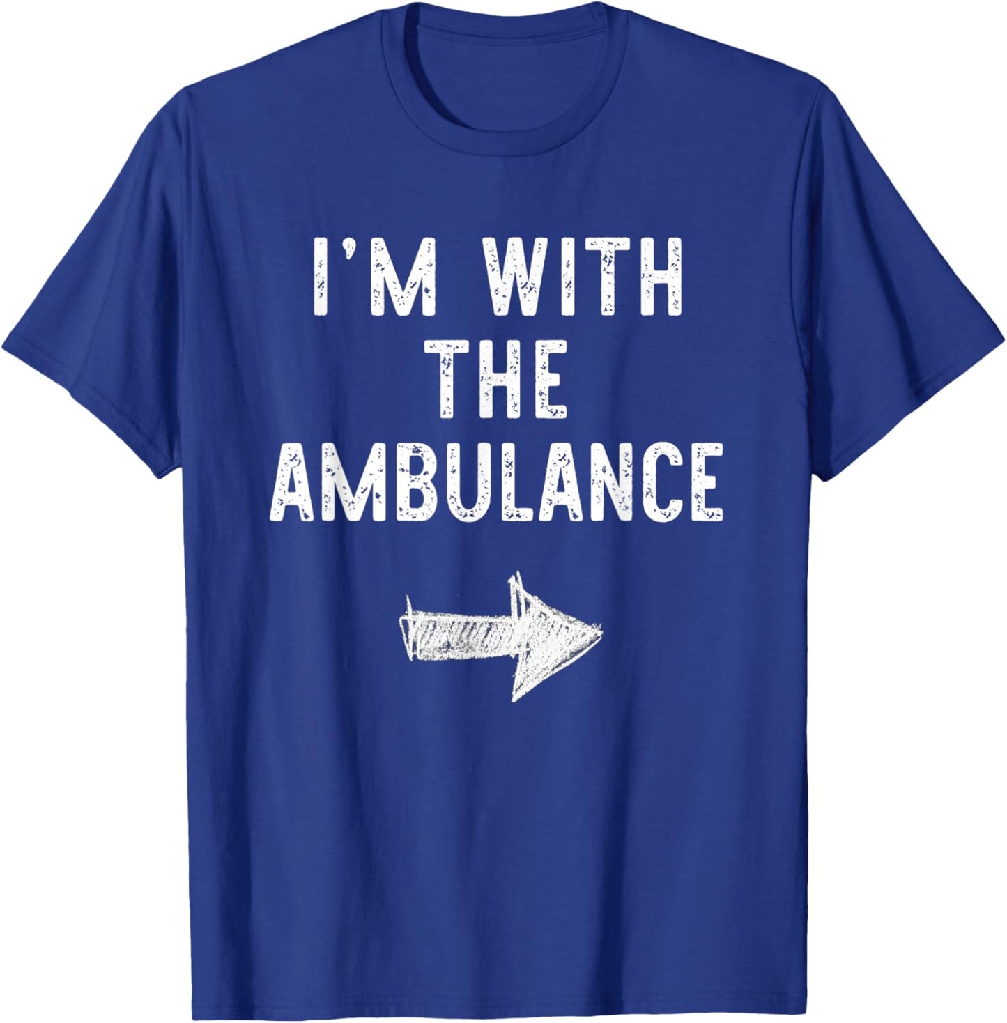 I’m With The Ambulance Funny Halloween Couple Costume T-Shirt - T-Shirt | Royal