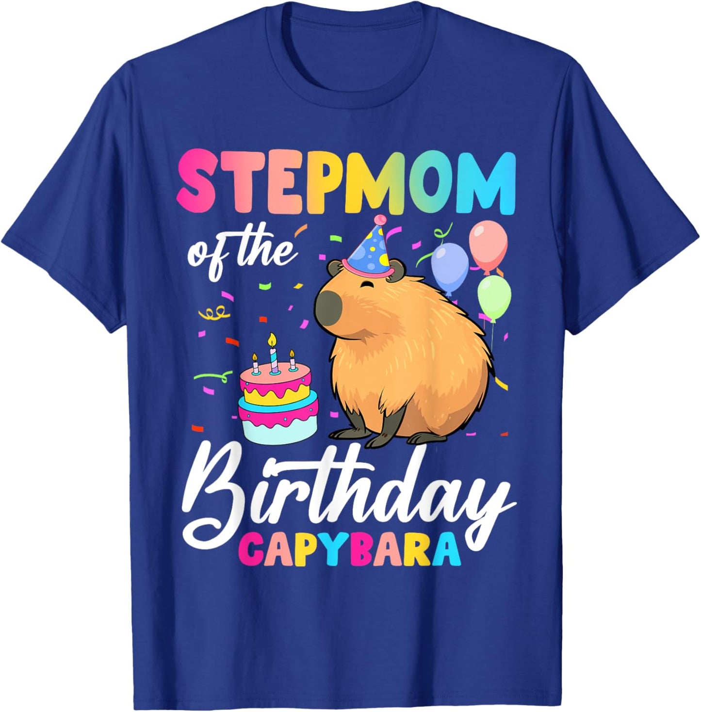 Stepmom Of The Birthday Capybara Girl Bday Party Family T-Shirt - T-Shirt | Royal