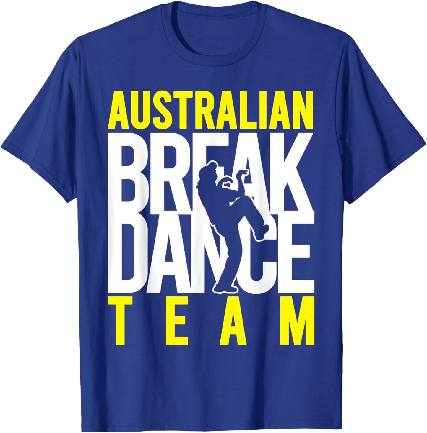 Australian Breakdance Team Costume Break Dancer Matching T-Shirt - T-Shirt | Royal