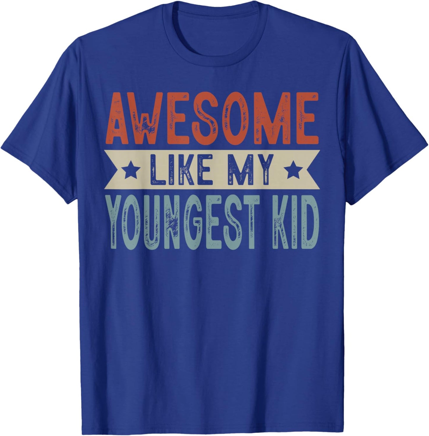 Awesome Like My Youngest Kid Retro Aesthetic Graphic T-Shirt - T-Shirt | Royal